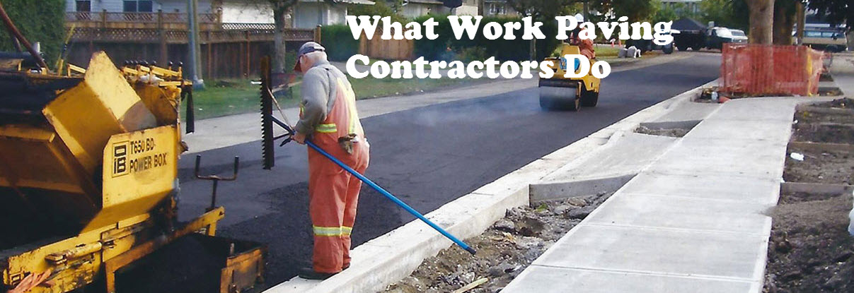 What Work Paving Contractors Do